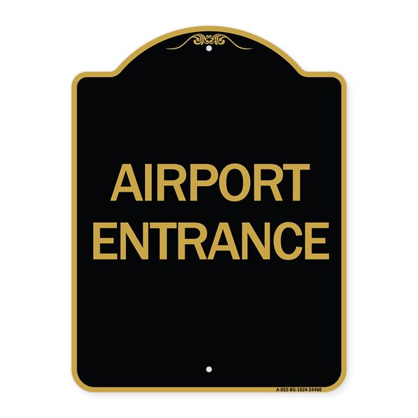 Designer Series Sign-Airport Entrance, Black & Gold Aluminum Sign, 18" H, BG-1824-24460